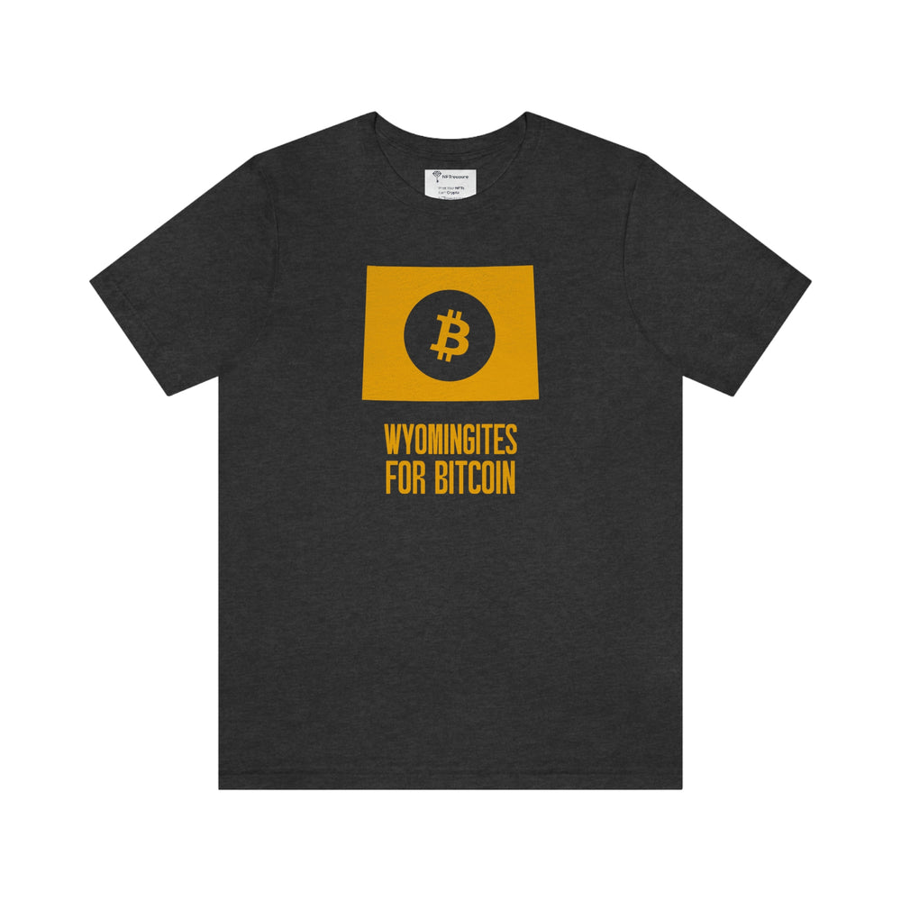 Wyomingites for Bitcoin | T-Shirt