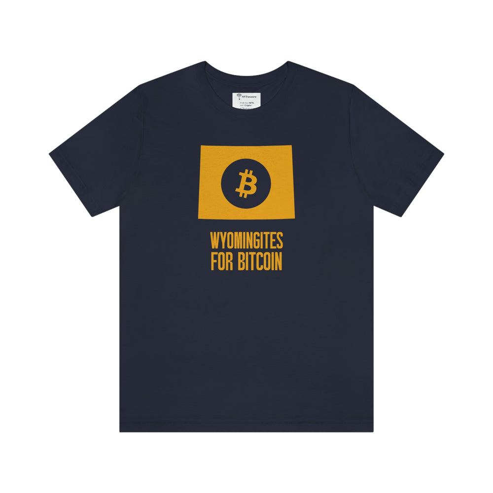 Wyomingites for Bitcoin | T-Shirt