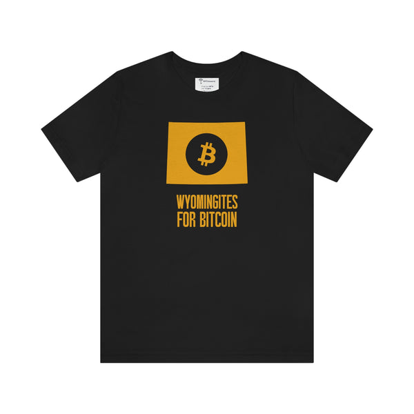 Wyomingites for Bitcoin | T-Shirt